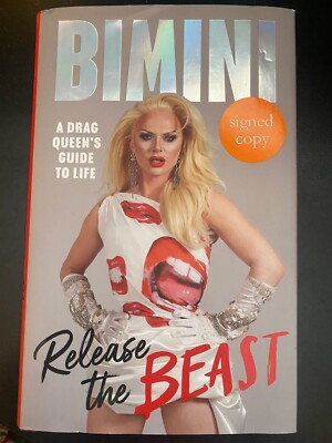 Release the Beast: A Drag Queen's Guide to Life Bimini Bon Boulash SIGNED 2021