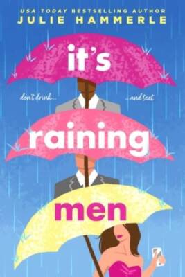 Its Raining Men - Paperback By Hammerle, Julie - GOOD