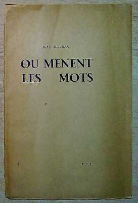 Authier, Jean OU MENENT LES MOTS 1951 Paperback Book