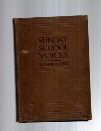 SUNDAY SCHOOL VOICES NUMBER TWO-Charles Gabriel 1913