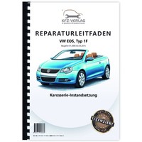 Vw Eos Typ 1F 2006-2015 Karosserie Unfall Instandsetzung Reparaturhandbuch