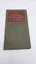 One Hundred Golden Hours At Sea 1910 Southern Pacific Atlantic Steamship Book