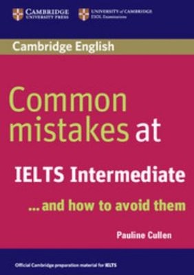 Common Mistakes at Ielts Intermediate Paperback Pauline Cullen