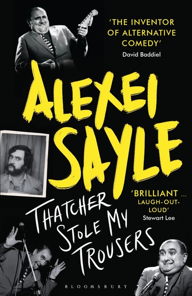 Alexei Sayle | Thatcher Stole My Trousers | Taschenbuch | Englisch (2016)-image