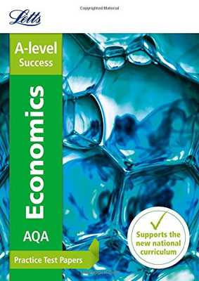 AQA A-Level Economics Practice Test Papers - Letts A-Level