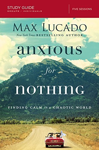 Anxious for Nothing Studienführer, Max Lucado - Bild 1 von 1