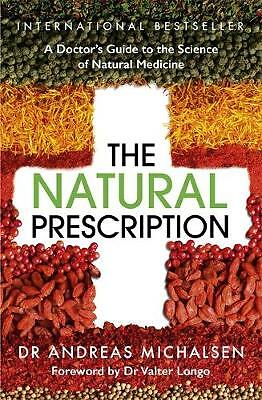 The Natural Prescription : A Doctor's Guide To The Science Of Natural Medicine Dr Andreas Michalsen - Image 4