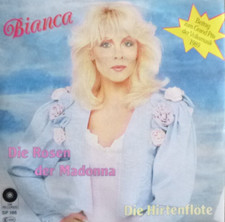 7" 1989 AT PRESS IN MINT- ! BIANCA : Die Rosen der Madonna