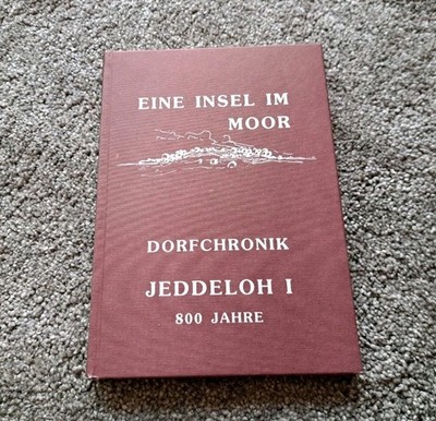 Eine Insel im Moor Dorfchronik Jeddeloh 1 Edewecht Ammerland Buch H. Kruse 800Ja
