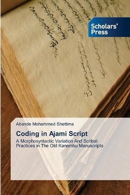 Coding in Ajami Script by Abande Mohammed Shettima Paperback Book