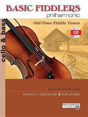 Basic Fiddlers Philharmonic: Cello/Bass: Old-Time Fiddle Tunes [With CD] (B
