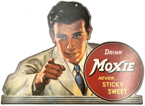 ORIGINAL Drink MOXIE Soda Never Sticky Sweet Advertising Cut-Out Sign - NICE!