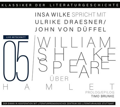 Ein Gespräch über Shakespeare   Hamlet Klassiker der Literaturgeschichte
