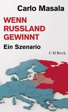 Wenn Russland gewinnt: Ein Szenario von Masala, Carlo | Buch | Zustand sehr gut - Bild 1 von 2