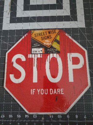 NEW Two sided street wise sign  STOP IF YOU DARE SCARING ME Prop HALLOWEEN NEW