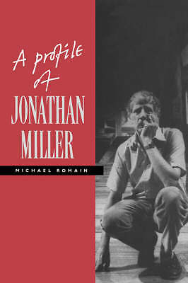 A Profile of Jonathan Miller Romain Paperback Cambridge University Press