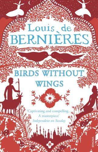 Birds Without Wings,Louis de Bernieres