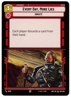 Every Day, More Lies - 204/264 - A Lawless Time LAW - Star Wars SWU - NM/M