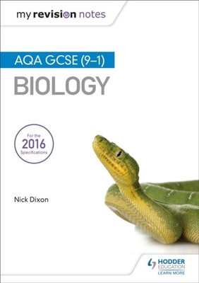 My Revision Notes: AQA GCSE (9-1) Biology by Nick Dixon (Paperback Book)