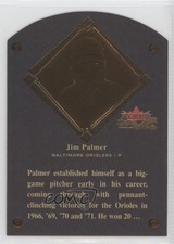 2002 Fleer Fall Classic Hall of Fame Plaques 290/1990 Jim Palmer #22HF HOF 3w0
