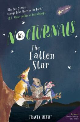 The Fallen Star: The Nocturnals Book 3 - Paperback By Hecht, Tracey - GOOD