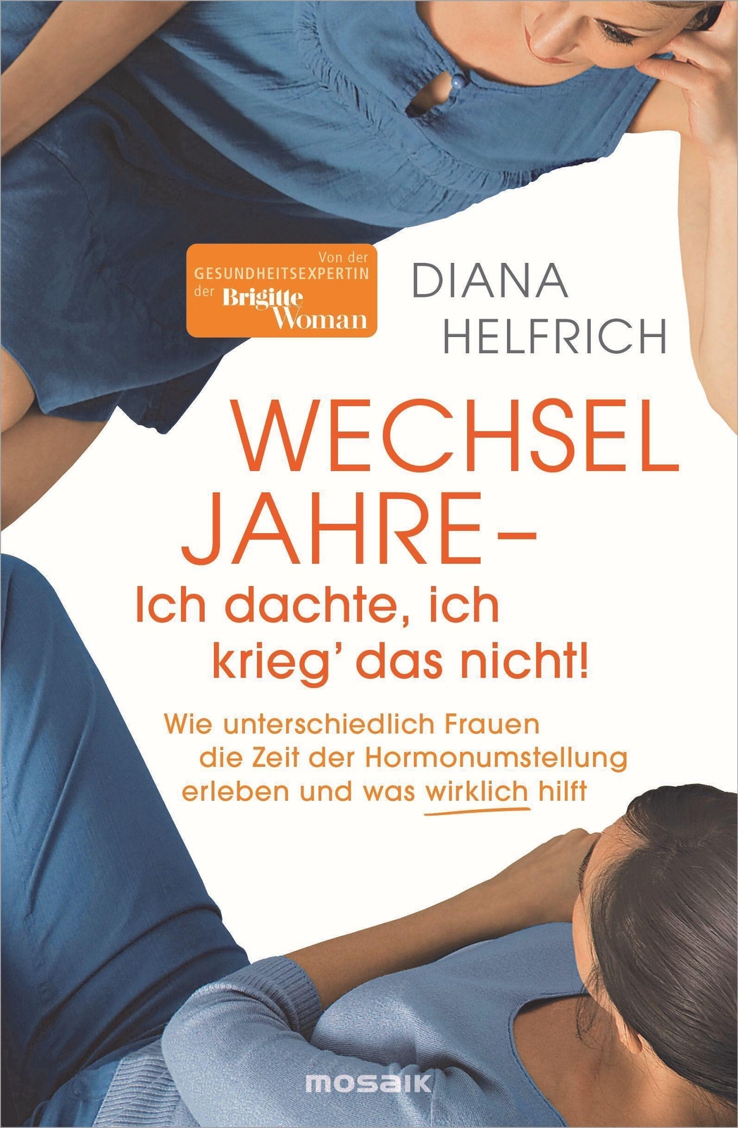 Thumbnail - Wechseljahre - Ich Dachte, Ich Krieg' Das Nicht | Diana Helfrich |