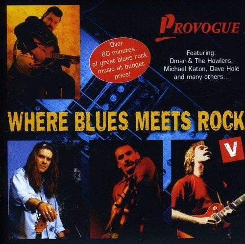 Альбом различных исполнителей Where Blues Meets Rock V (CD) (ИМПОРТ из Великобритании)