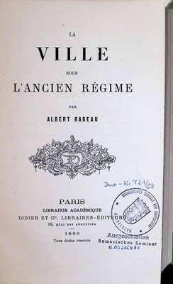 La Ville sous l'Ancien Régime Babeau, Albert: