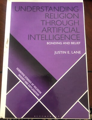Understanding Religion Through Artificial Intelligence: Bonding and Belief