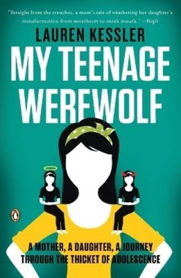Lauren Kessler My Teenage Werewolf (Taschenbuch)