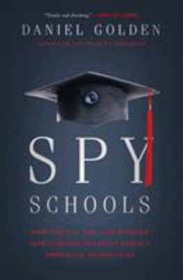 Spionageschulen: Wie die CIA, das FBI und der ausländische Geheimdienst heimlich