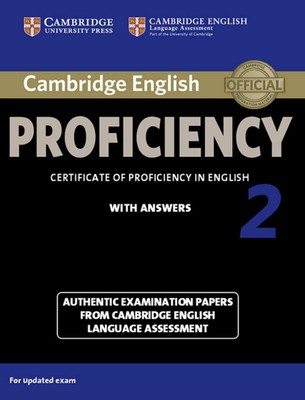 Cambridge English Proficiency 2 for updated exam. Student's Book with answers 