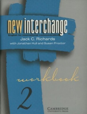 New Interchange Workbook 2 : English for International Communicat
