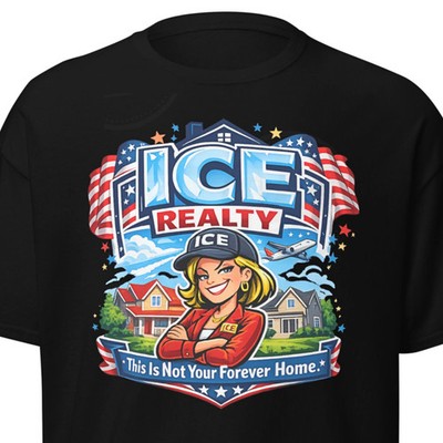 Funny Immigration Enforcement Parody Realty Graphic T-Shirt ON TREND
