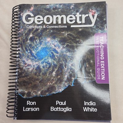 Geometry Concepts & Connections Teaching Edition Instructional Guide 2025 Larson