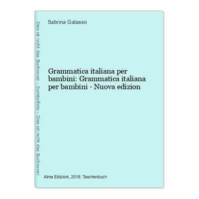 Grammatica italiana per bambini: Grammatica italiana per bambini - Nuova edizion