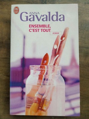 Anna Gavalda: Set ist alles / Ich habe 2006 gelesen