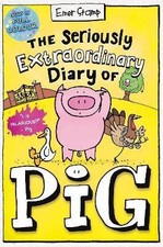 The Seriously Extraordinary Diary of Pig: Colour E