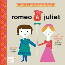 Romeo & Juliet: A BabyLit® Counting P- board book, Jennifer Adams, 9781423622055