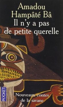IL N Y A PAS DE PETITE QUERELL von HAMPATE BA, AMADOU | Buch | Zustand gut