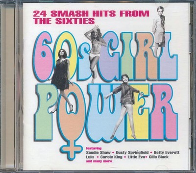 Little Eva, Sandie Shaw, Betty Everett, Etc. - 60s Girl Power: 24 Smash Hits ...