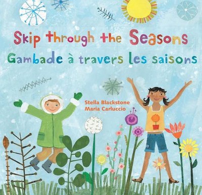 Skip Through the Seasons (Bilingual French & English) by Stella Blackstone Paper