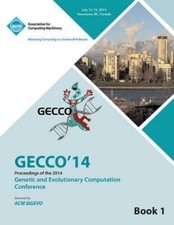 Gecco 14 Confere GECCO 14 Genetic and Evoluti...