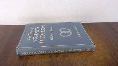 			The Poems Of Francs Thompson (Collected Edition), Francs Thompson		