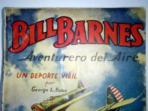 1943 BILL BARNES DEPORTE VIRIL GEORGE EATON Ed. MOLINO XRARE ARGENTINE EDITION! - Picture 22 of 24