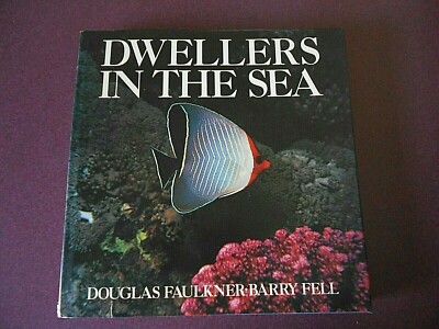 Dwellers In The Sea Book by Douglas Faulkner - Barry Fell