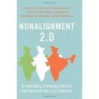 Nonalignment 2.0 by Rajiv Kumar, Sunil Khilnani (Hardback, 2013)
