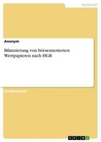 Bilanzierung Von BöRsennotierten Wertpapieren Nach Hgb Anonymous