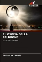 Filosofia Della Religione Filosofia Cristiana Fridah Kathambi Taschenbuch 2024