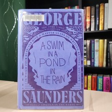 A Swim in a Pond in the Rain George Saunders